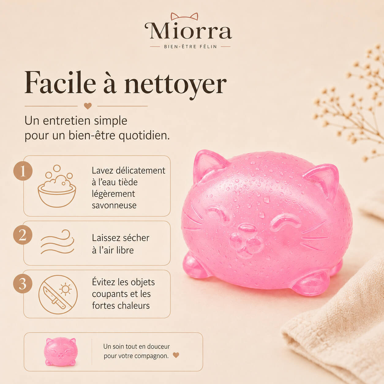 Nettoyage Mio Gummy - laver à l'eau tiède savonneuse, laisser sécher à l'air libre